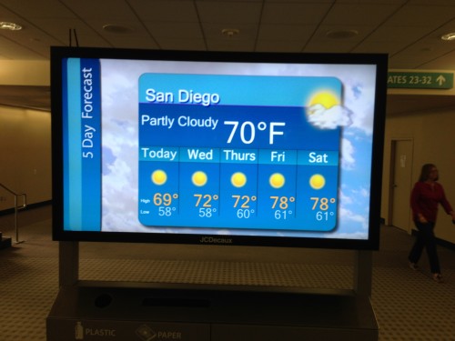 This monitor is right after you clear security in the San Diego airport.  I guess it is just there to remind you what nice weather you are leaving.