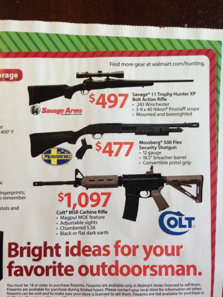 How about Black Friday sales at Walmart?  An AR-15.  "For your favorite outdoorsman"? I don't think many people think of this gun as one for hunting.   It is pretty much an assault rifle.  